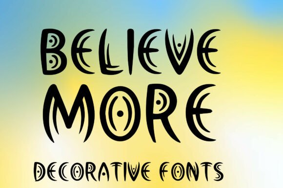 Believe More: A Mystical Display Font That Elevates Campaign Visuals