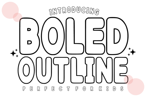 Boled Outline: A Playful Display Font That Makes Your Brand Feel Friendly