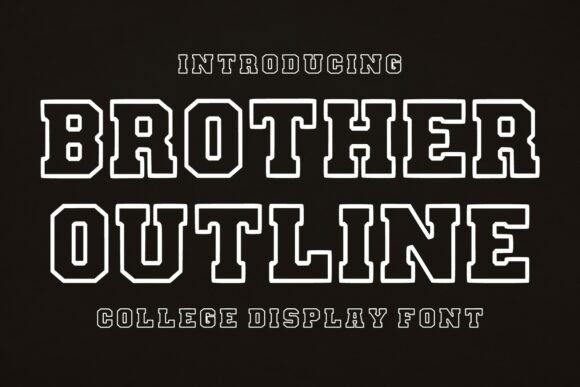 Brother Outline: A Bold Display Font for Handmade Labels & Craft Projects