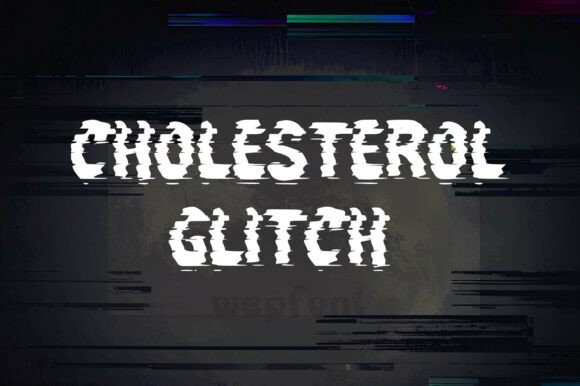 Cholesterol Glitch: A Display Font for Digital Disruption