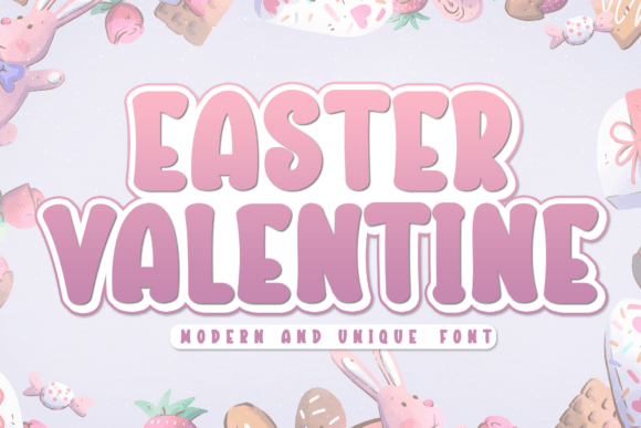 Easter Valentine: A Display Font That Adds Warmth and Polish