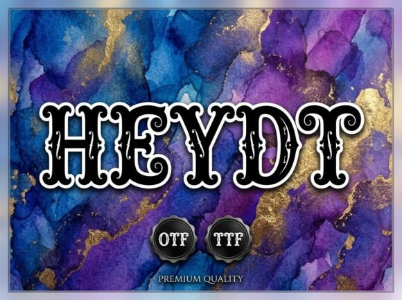 Heydt: A Bold, Circus-Style Display Typeface for Handmade Makers