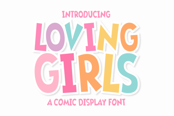 Loving Girls Font: Playful Display Type for Handmade Brands